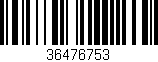 Código de barras (EAN, GTIN, SKU, ISBN): '36476753'
