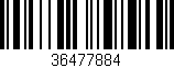 Código de barras (EAN, GTIN, SKU, ISBN): '36477884'