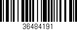 Código de barras (EAN, GTIN, SKU, ISBN): '36484191'