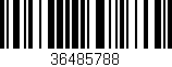 Código de barras (EAN, GTIN, SKU, ISBN): '36485788'