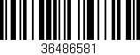 Código de barras (EAN, GTIN, SKU, ISBN): '36486581'
