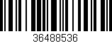 Código de barras (EAN, GTIN, SKU, ISBN): '36488536'