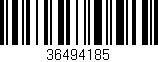 Código de barras (EAN, GTIN, SKU, ISBN): '36494185'