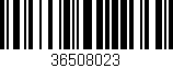 Código de barras (EAN, GTIN, SKU, ISBN): '36508023'