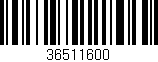 Código de barras (EAN, GTIN, SKU, ISBN): '36511600'