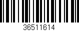 Código de barras (EAN, GTIN, SKU, ISBN): '36511614'