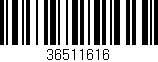 Código de barras (EAN, GTIN, SKU, ISBN): '36511616'
