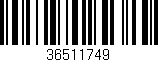 Código de barras (EAN, GTIN, SKU, ISBN): '36511749'