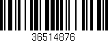 Código de barras (EAN, GTIN, SKU, ISBN): '36514876'