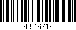 Código de barras (EAN, GTIN, SKU, ISBN): '36516716'
