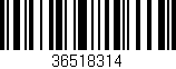 Código de barras (EAN, GTIN, SKU, ISBN): '36518314'