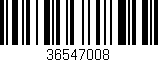 Código de barras (EAN, GTIN, SKU, ISBN): '36547008'