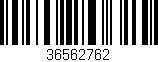 Código de barras (EAN, GTIN, SKU, ISBN): '36562762'
