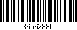 Código de barras (EAN, GTIN, SKU, ISBN): '36562880'