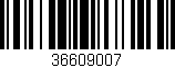 Código de barras (EAN, GTIN, SKU, ISBN): '36609007'