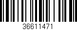 Código de barras (EAN, GTIN, SKU, ISBN): '36611471'