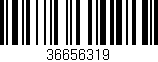 Código de barras (EAN, GTIN, SKU, ISBN): '36656319'