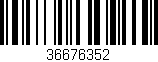Código de barras (EAN, GTIN, SKU, ISBN): '36676352'