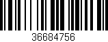 Código de barras (EAN, GTIN, SKU, ISBN): '36684756'