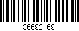Código de barras (EAN, GTIN, SKU, ISBN): '36692169'