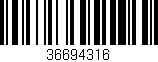 Código de barras (EAN, GTIN, SKU, ISBN): '36694316'