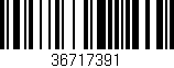Código de barras (EAN, GTIN, SKU, ISBN): '36717391'