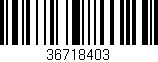 Código de barras (EAN, GTIN, SKU, ISBN): '36718403'