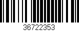 Código de barras (EAN, GTIN, SKU, ISBN): '36722353'