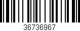 Código de barras (EAN, GTIN, SKU, ISBN): '36736967'