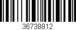 Código de barras (EAN, GTIN, SKU, ISBN): '36738812'