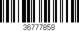 Código de barras (EAN, GTIN, SKU, ISBN): '36777858'