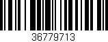 Código de barras (EAN, GTIN, SKU, ISBN): '36779713'