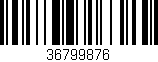 Código de barras (EAN, GTIN, SKU, ISBN): '36799876'