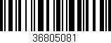 Código de barras (EAN, GTIN, SKU, ISBN): '36805081'