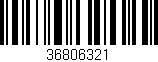 Código de barras (EAN, GTIN, SKU, ISBN): '36806321'