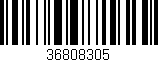 Código de barras (EAN, GTIN, SKU, ISBN): '36808305'
