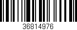 Código de barras (EAN, GTIN, SKU, ISBN): '36814976'