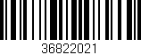 Código de barras (EAN, GTIN, SKU, ISBN): '36822021'