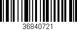 Código de barras (EAN, GTIN, SKU, ISBN): '36840721'