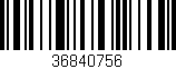 Código de barras (EAN, GTIN, SKU, ISBN): '36840756'