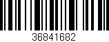 Código de barras (EAN, GTIN, SKU, ISBN): '36841682'