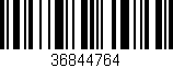 Código de barras (EAN, GTIN, SKU, ISBN): '36844764'
