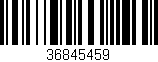 Código de barras (EAN, GTIN, SKU, ISBN): '36845459'