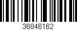 Código de barras (EAN, GTIN, SKU, ISBN): '36846162'