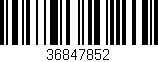 Código de barras (EAN, GTIN, SKU, ISBN): '36847852'