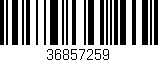 Código de barras (EAN, GTIN, SKU, ISBN): '36857259'