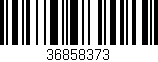 Código de barras (EAN, GTIN, SKU, ISBN): '36858373'