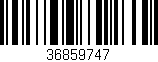 Código de barras (EAN, GTIN, SKU, ISBN): '36859747'