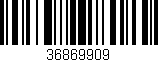 Código de barras (EAN, GTIN, SKU, ISBN): '36869909'