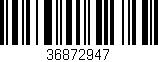 Código de barras (EAN, GTIN, SKU, ISBN): '36872947'